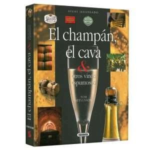 Atlas Ilustrado El Champagne, El Cava & Otros