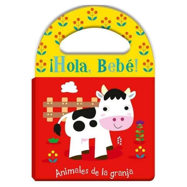 ¡Hola Bebé! Animales de la Granja