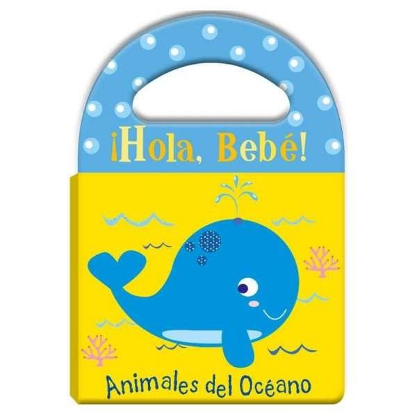 ¡Hola Bebé! Animales del Océano