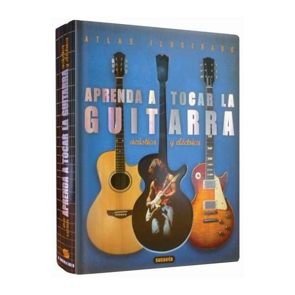 Atlas Ilustrado Aprende a Tocar Guitarra