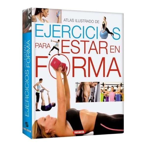 Atlas Ilustrado Ejercicios para estar en Forma