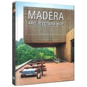 Madera arquitectura hoy