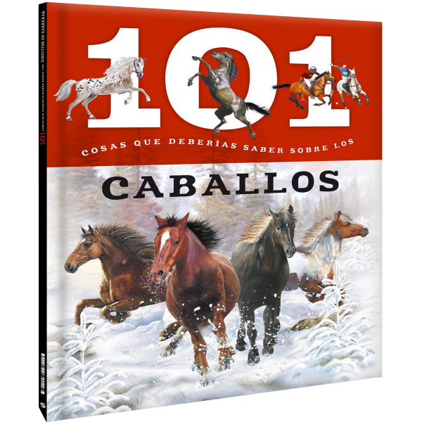 101 Cosas que deberías saber sobre Los Caballos