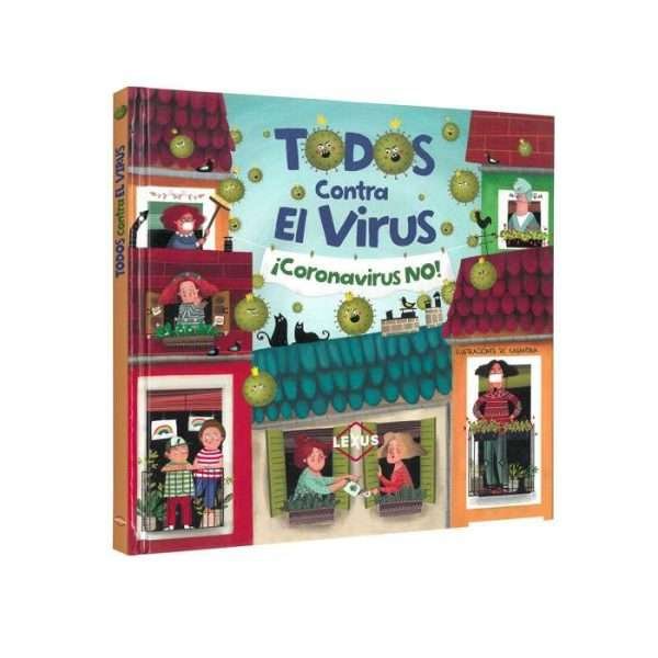 Todos Contra el Virus ¡Coronavirus No!
