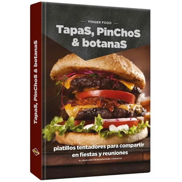 Finger Food: Tapas, Pinchos & Botanas