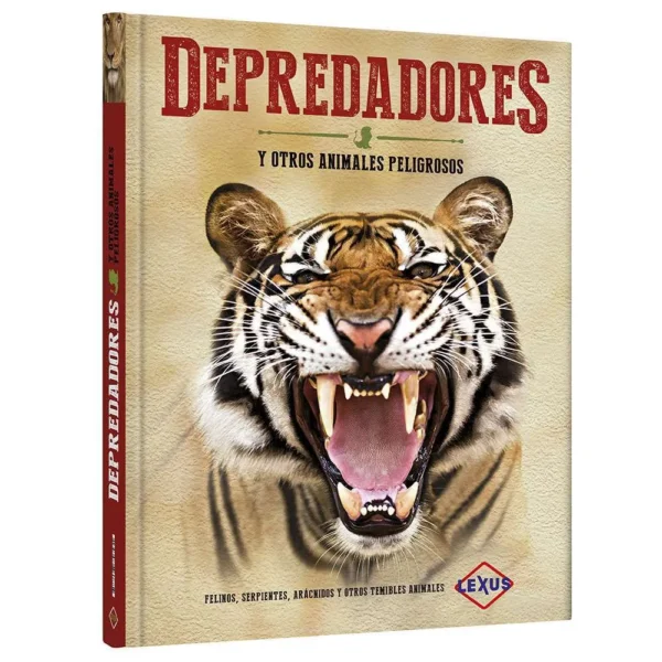 Depredadores y Otros Animales Peligrosos