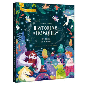 Las más Bellas Historias de Bosques de todo el Mundo