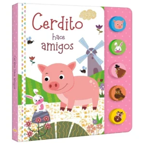 Cerdito Hace Amigos – Libro Sonoro
